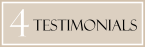 4 TESTIMONIALS