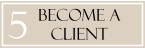 become a client 5
