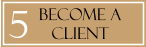 become a client 5