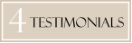 4 TESTIMONIALS